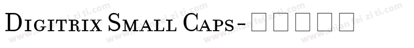 Digitrix Small Caps字体转换
